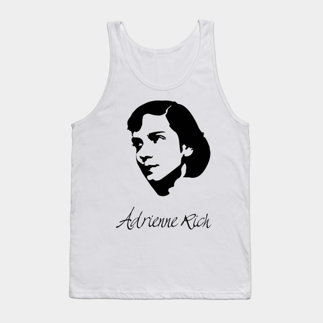 Adrienne Rich Quote Tank Top by PoetandChef